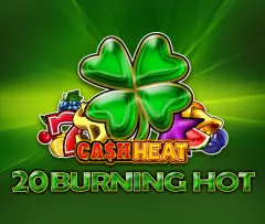 20 Burning Hot Cash Heat