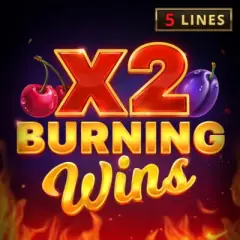 Burning Wins x2